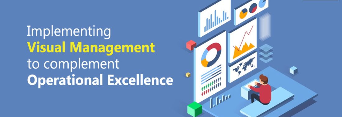 Implementing-Visual-Management-to-complement-Operational-Excellence-1200x412